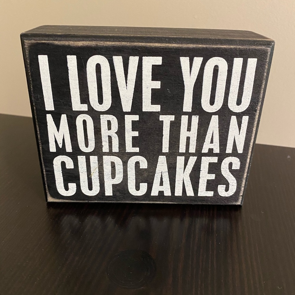Primitives by Kathy I Love You More than Cupcakes